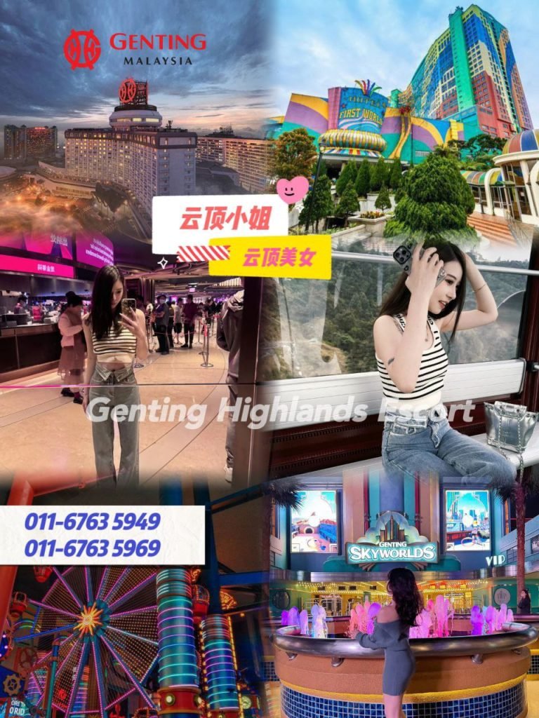 Genting Escort 云顶按摩下水服务 - 云顶小姐美女 Escort Call Girl
