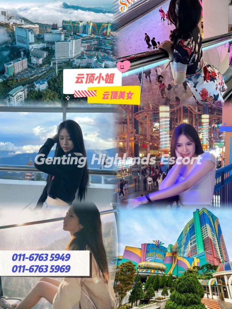Genting Escort 云顶按摩下水服务 - 云顶小姐美女 Escort Call Girl
