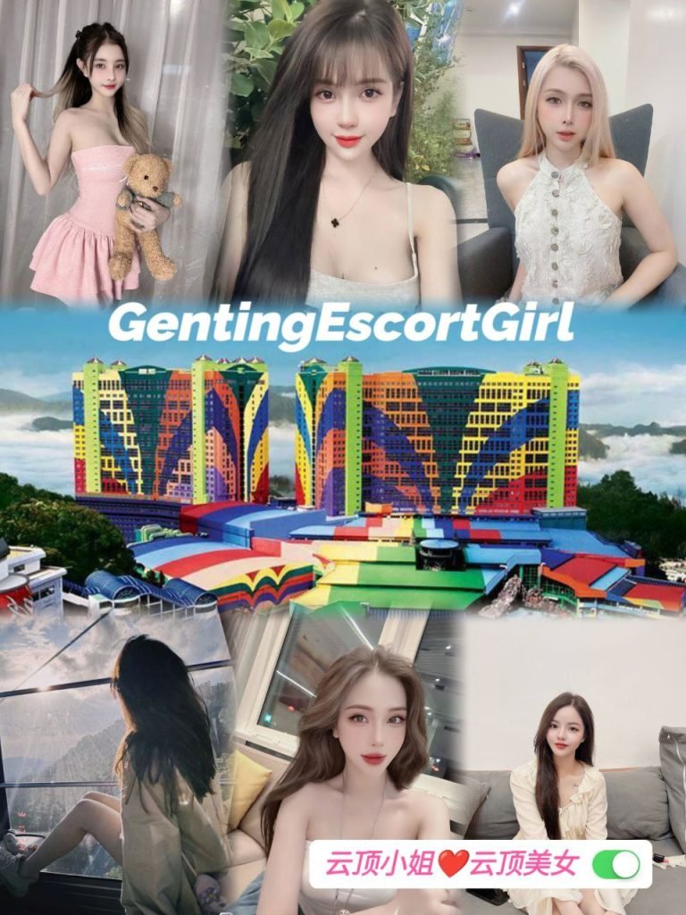 Genting Escort 云顶按摩下水服务 - 云顶小姐美女 Escort Call Girl