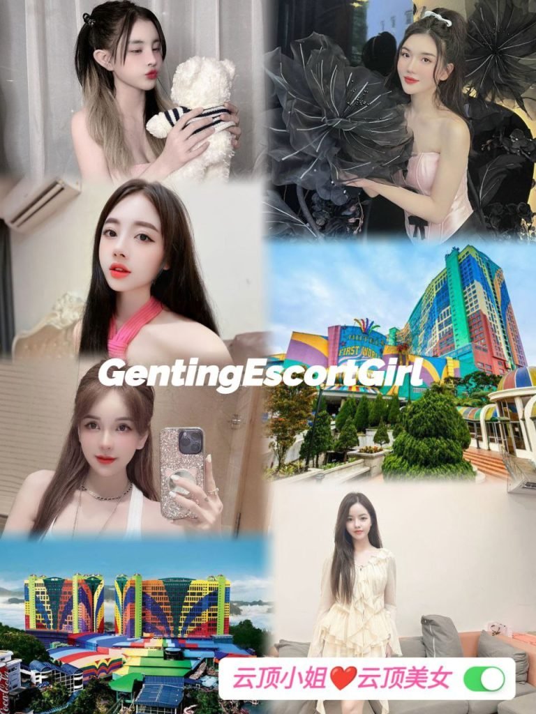 Genting Escort 云顶按摩下水服务 - 云顶小姐美女 Escort Call Girl