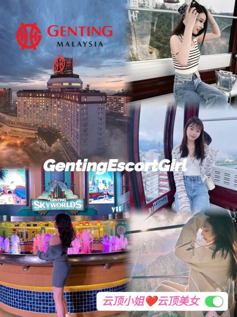 Genting Escort 云顶按摩下水服务 - 云顶小姐美女 Escort Call Girl