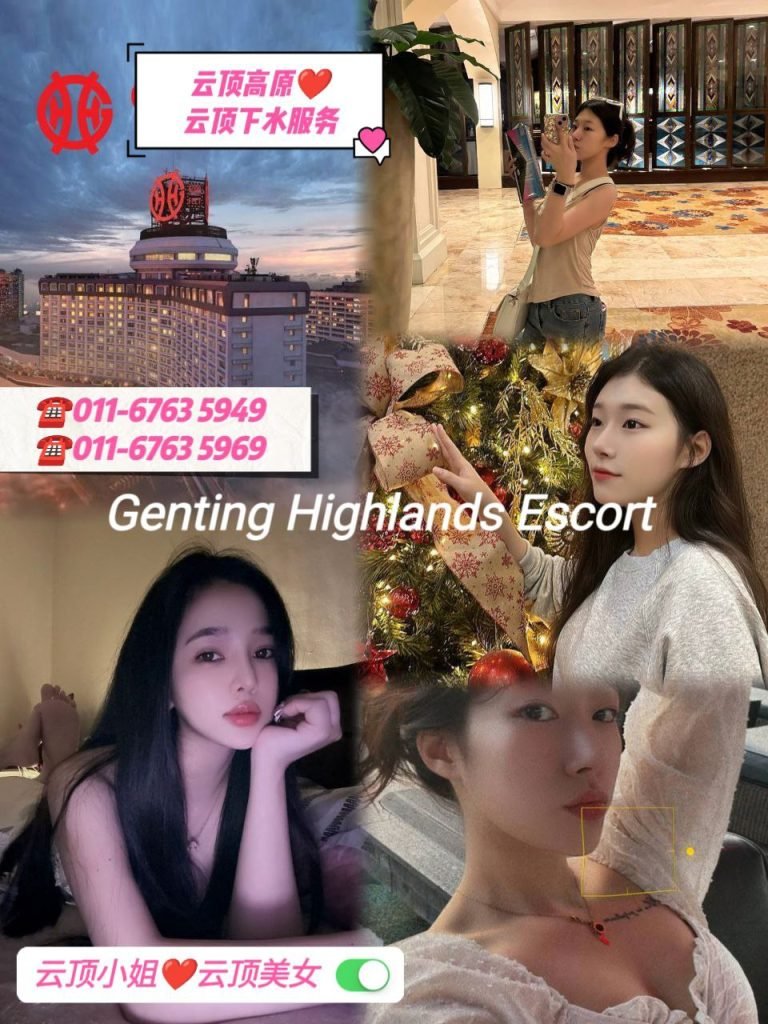 Genting Escort 云顶按摩下水服务 - 云顶小姐美女 Escort Call Girl