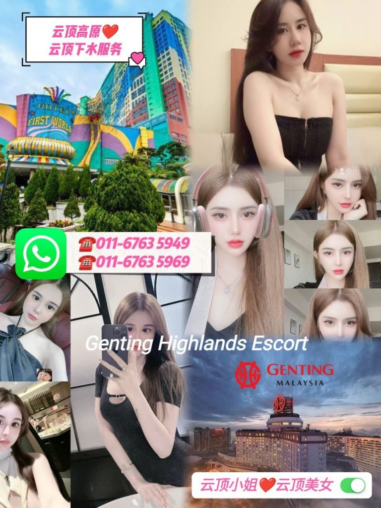 Genting Escort 云顶按摩下水服务 - 云顶小姐美女 Escort Call Girl