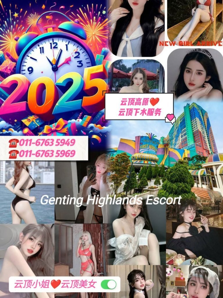 Genting Escort 云顶按摩下水服务 - 云顶小姐美女 Escort Call Girl