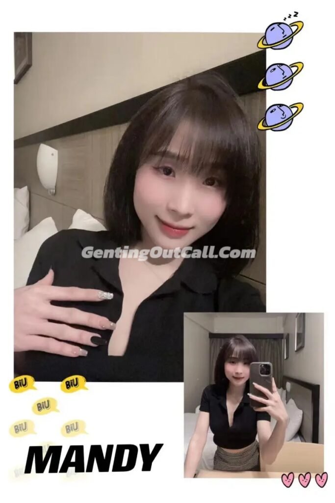 Genting Escort In/Out Call-云顶小姐伴游~云顶美女Mandy